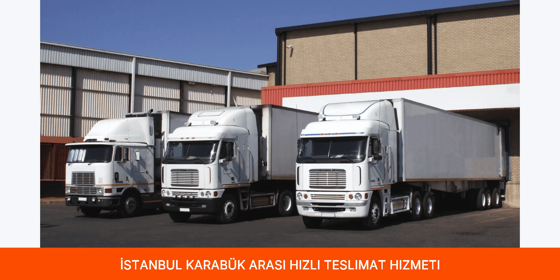 İstanbul Karabük Arası Hızlı Teslimat Hizmeti